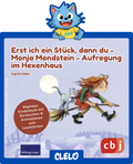 Erst ich ein Stück, dann du - Monja Mondstein - Aufregung im Hexenhaus