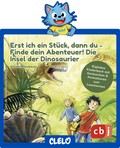 Erst ich ein Stück, dann du - Finde dein Abenteuer! Die Insel der Dinosaurier